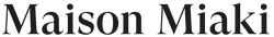 Maison Miaki